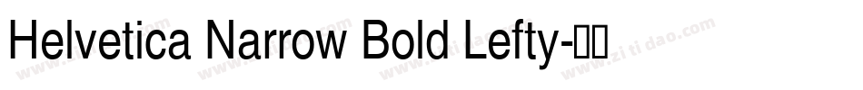 Helvetica Narrow Bold Lefty字体转换